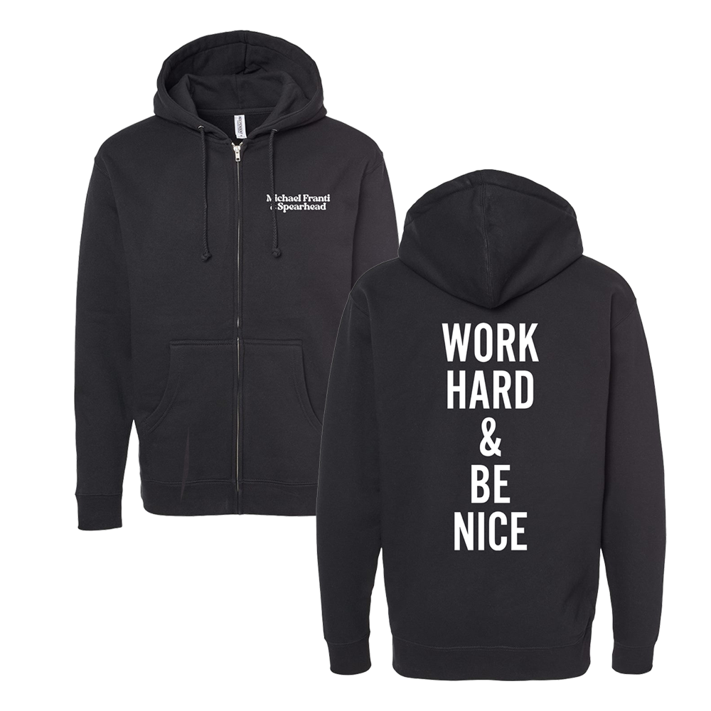 Official Michael Franti Merchandise - Work Hard & Be Nice Zip Up Hoodie