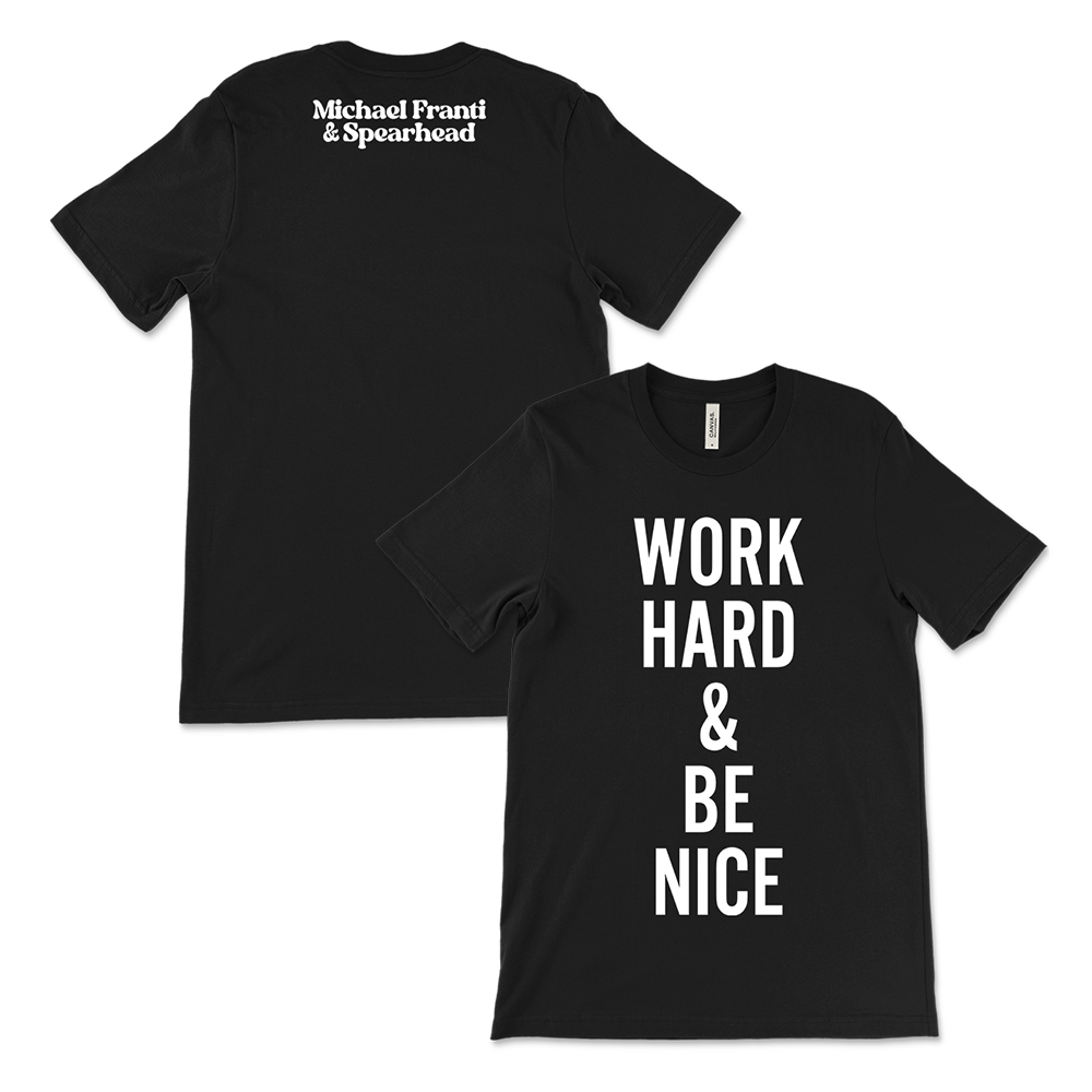 Official Michael Franti Merchandise - Black Work Hard & Be Nice Tee