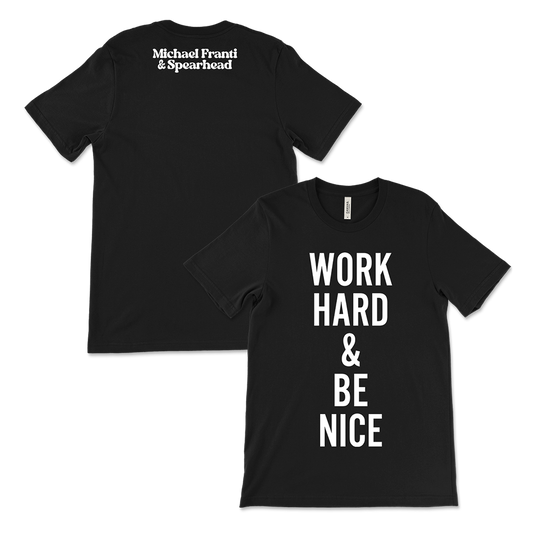Official Michael Franti Merchandise - Black Work Hard & Be Nice Tee