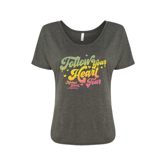 Follow Your Heart Melt Ladies Tee